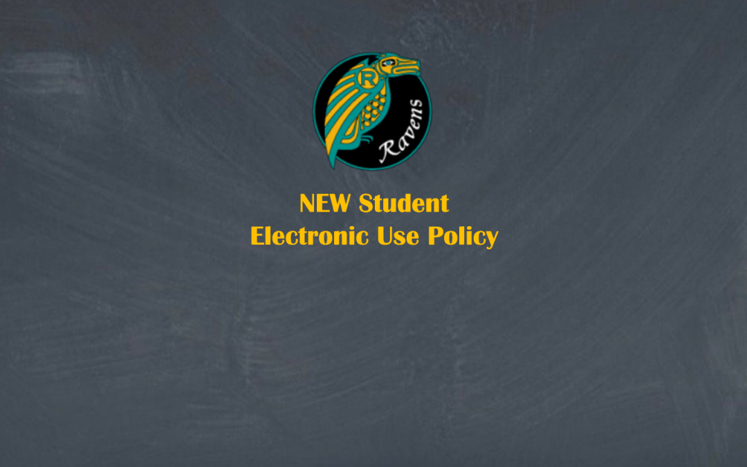 NEW Student Electronic Use Policy